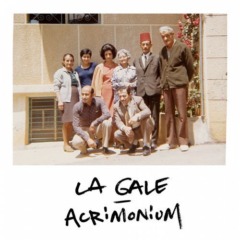 La Gale - Acrimonium