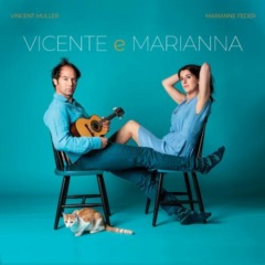 Marianne Feder & Vincent Muller - Vicente e Marianna