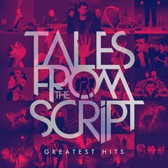 The Script – Tales from The Script: Greatest Hits