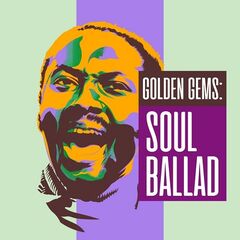 Various Artists – Golden Gems: Soul Ballad (2021)