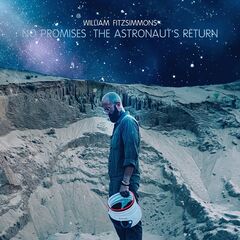William Fitzsimmons – No Promises: The Astronaut’s Return
