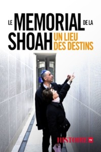 Le Mémorial de la Shoah – Un lieu des destins