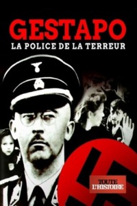 Gestapo – la police de la terreur