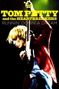 Tom Petty and the Heartbreakers – Runnin’ Down a Dream