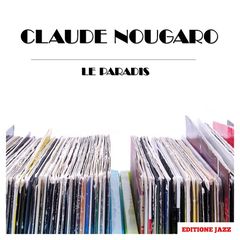 Claude Nougaro – Le Paradis