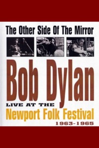 Bob Dylan – Live At the Newport Folk Festival