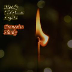 Françoise Hardy – Moody Christmas Lights