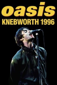 Oasis – Knebworth 1996 (Saturday Night)
