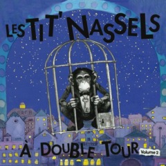 Les Tit' Nassels - À double tour, Vol. 2
