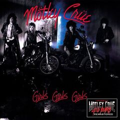 Mötley Crüe – Girls, Girls, Girls (40th Anniversary Remastered)