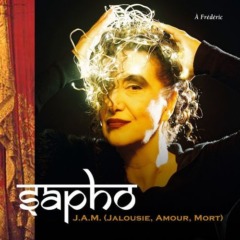 Sapho - Jalousie, amour, mort (J.A.M)