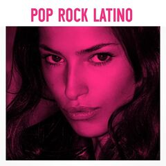 Various Artists – Pop Rock Latino (2021)