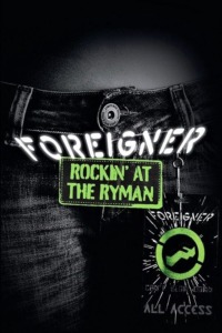 Foreigner: Rockin’ at the Ryman
