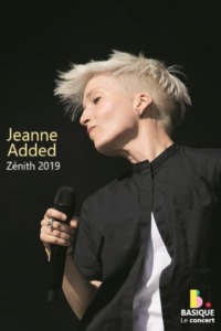 Jeanne Added – Basique le concert