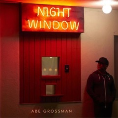 Abe Grossman - Night Window