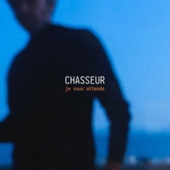 Chasseur - Je vous attends