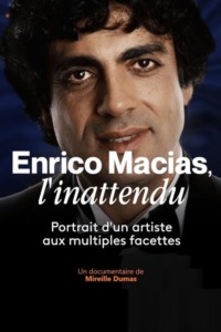 Enrico Macias l’inattendu