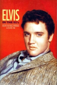 Elvis Presley – Elvis In Hollywood Elvis In The 50’s
