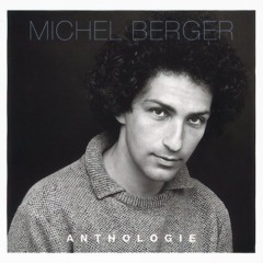 Michel Berger - Anthologie
