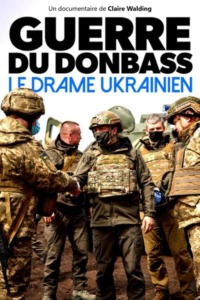 Guerre du Donbass le drame ukrainien