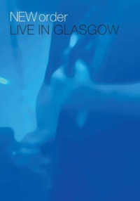 New Order – Live in Glasgow
