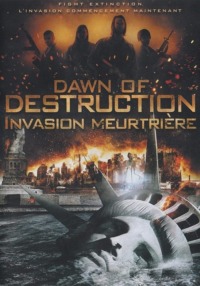 Dawn of Destruction – Invasion meurtrière