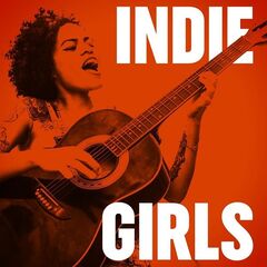 Various Artists – Indie Girls (2022)