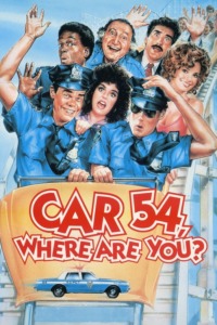 Car 54 Where Are You ?