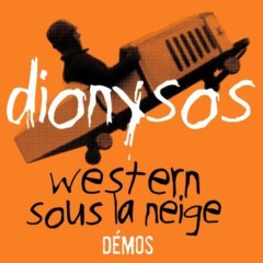 Dionysos - Western sous la neige - Démos