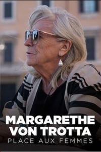 Margarethe von Trotta – Place aux femmes