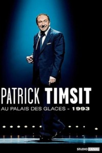 Patrick Timsit – Au Palais des Glaces 1993