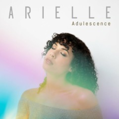 Arielle - Adulescence