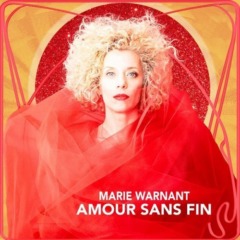 Marie Warnant - Amour sans fin