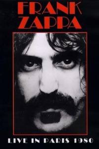 Frank Zappa – Live in Paris 1980