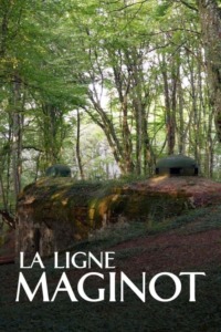 La Ligne Maginot : La Muraille française