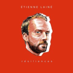 Étienne Lainé - Résiliences
