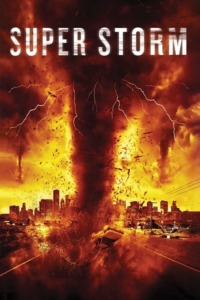 Super storm : La tornade de l’apocalypse