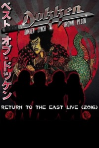Dokken – Return to the East Live 2016
