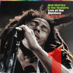 Bob Marley & The Wailers – Live At The Rainbow, 1st June 197