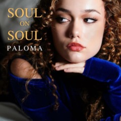 Paloma Dineli Chesky - Soul on Soul