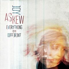 Joy Askew – Everything Is Different