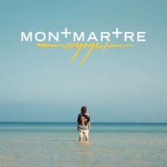 Montmartre - Voyage I