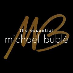 Michael Bublé – The Essential Michael Bublé
