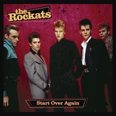 The Rockats – Start Over Again