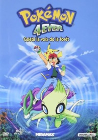 Pokémon 4Ever : Célébi la voix de la forêt