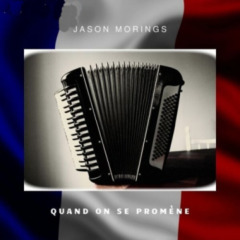 Jason Morings - Quand on Se Promène