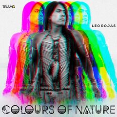 Leo Rojas – Colours Of Nature