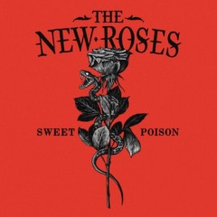 The New Roses – Sweet Poison