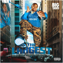 Big Yavo – The Largest