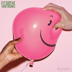 Fitz and The Tantrums – Let Yourself Free